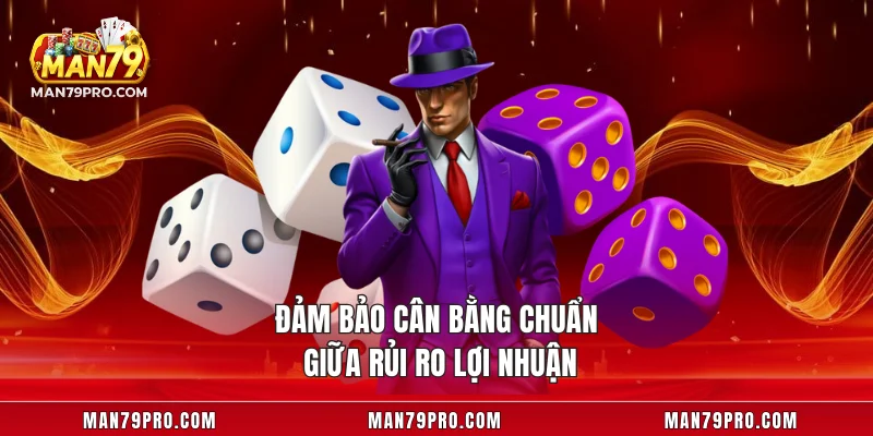 Đảm bảo cân bằng chuẩn giữa rủi ro lợi nhuận