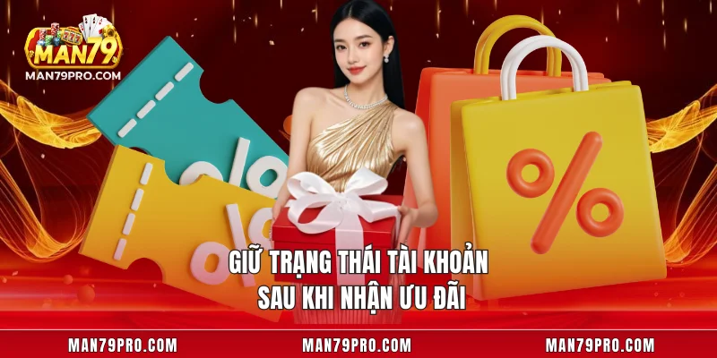 Giữ trạng thái tài khoản sau khi nhận ưu đãi