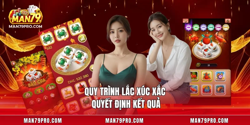 Quy trình lắc xúc xắc quyết định kết quả